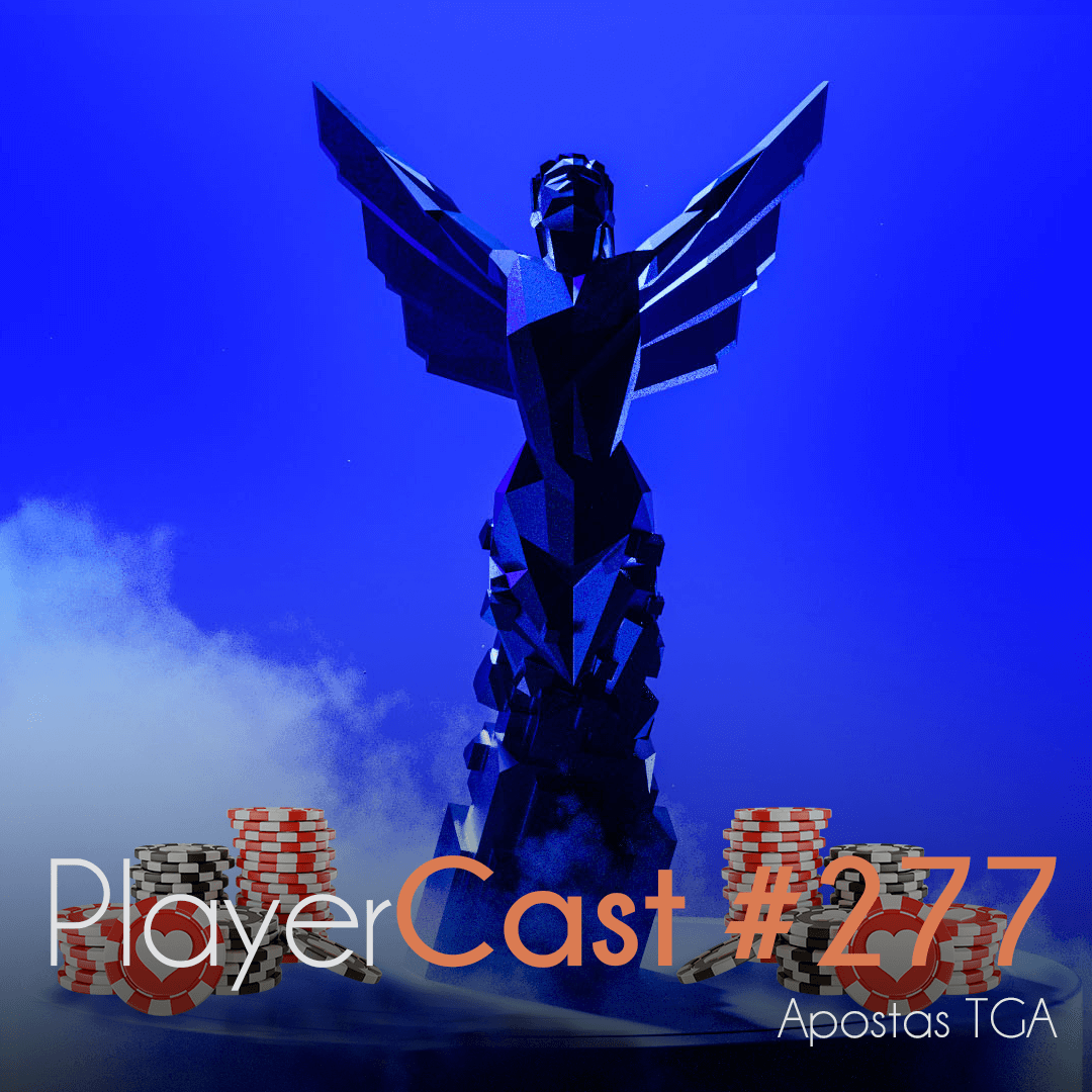 PlayerCast #277 – Apostas TGA 2021